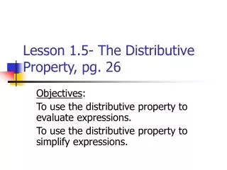 Lesson 1.5- The Distributive Property, pg. 26