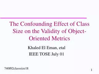 The Confounding Effect of Class Size on the Validity of Object-Oriented Metrics