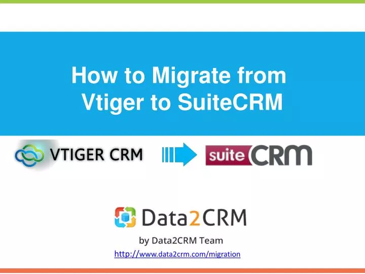 how to migrate from vtiger to suitecrm