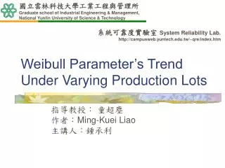weibull parameter s trend under varying production lots