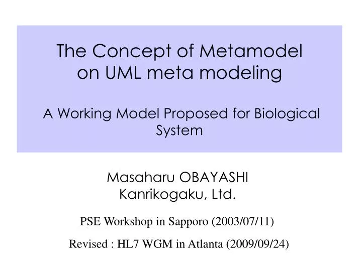 the concept of metamodel on uml meta modeling a working model proposed for biological system