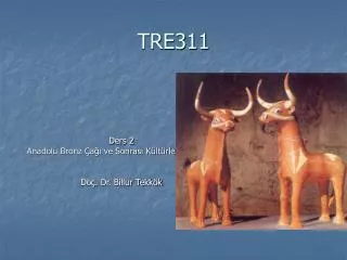 ders 2 anadolu bronz a ve sonras k lt rleri ve mitler do dr billur tekk k