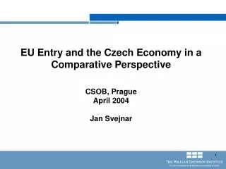 CSOB, Prague April 2004 Jan Svejnar