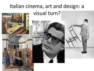 Italian cinema, art and design: a visual turn?