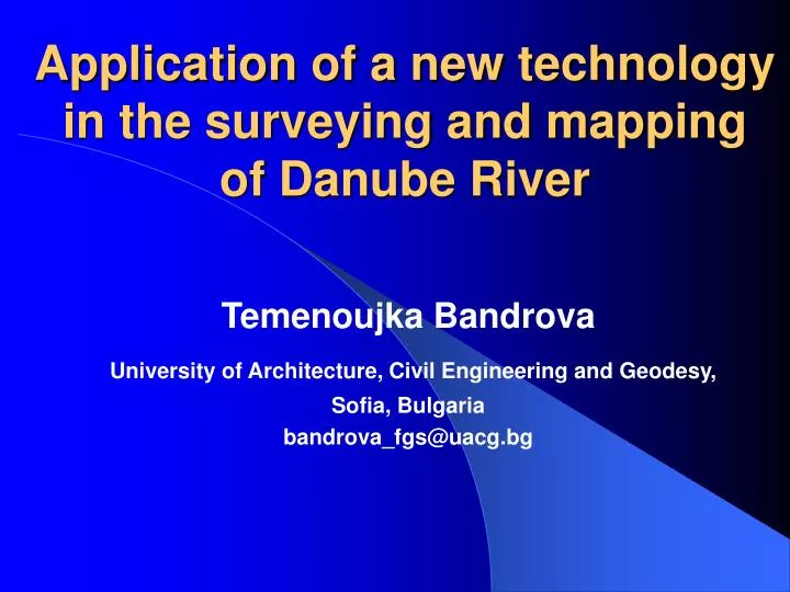 application of a new technology in the surveying and mapping of danube river