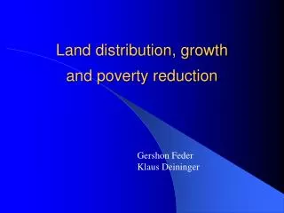 Land distribution, growth and poverty reduction