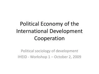 Political Economy of the International Development Cooperation