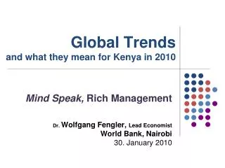 Global Trends and what they mean for Kenya in 2010