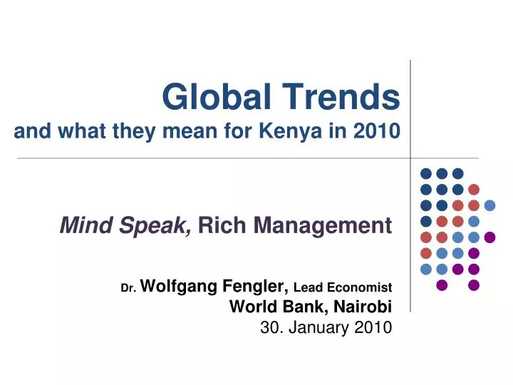 global trends and what they mean for kenya in 2010
