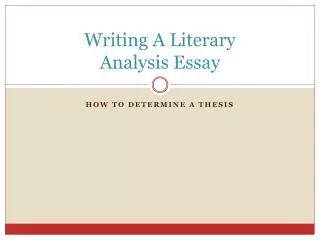 Writing A Literary Analysis Essay