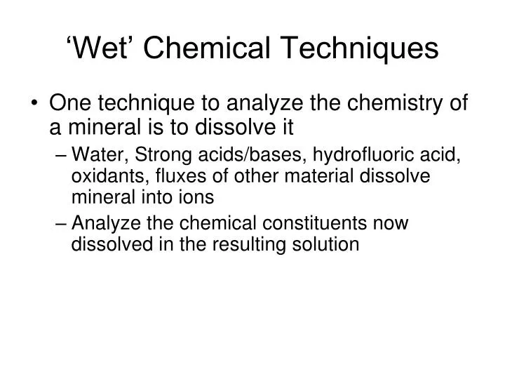 wet chemical techniques