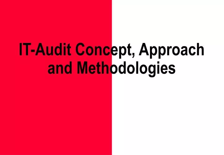 it audit concept approach and methodologies