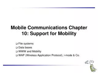 Mobile Communications Chapter 10: Support for Mobility