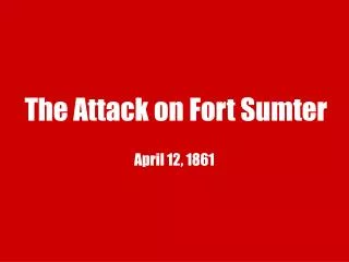 The Attack on Fort Sumter