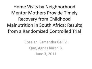 Cosalan , Samantha Gail V. Que, Agnes Karen B. June 3, 2011