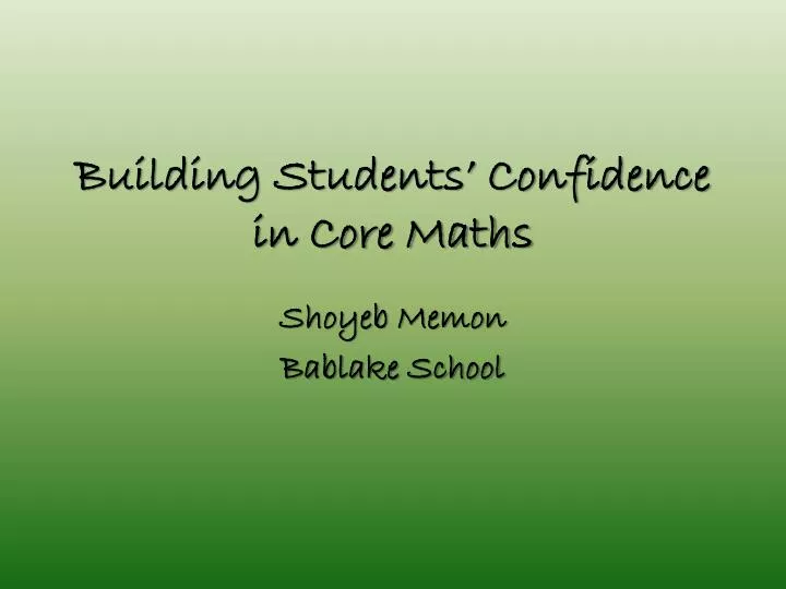 building students confidence in core maths