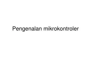 pengenalan mikrokontroler