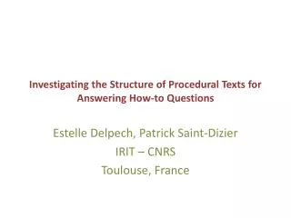 Investigating the Structure of Procedural Texts for Answering How-to Questions