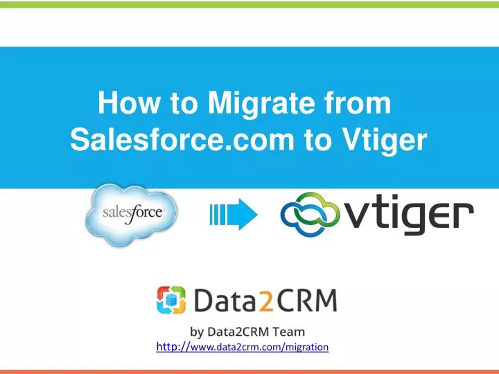 how to migrate from salesforce com to vtiger