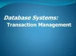 The Essential Role of Transaction Management in Database Systems - slide 1
