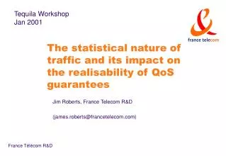The statistical nature of traffic and its impact on the realisability of QoS guarantees