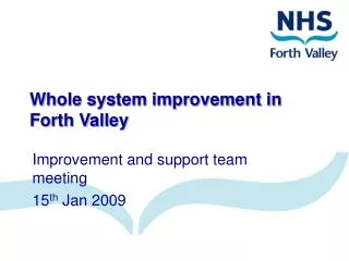 Whole system improvement in Forth Valley