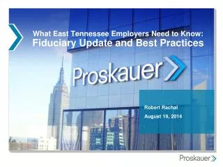 What East Tennessee Employers Need to Know: Fiduciary Update and Best Practices