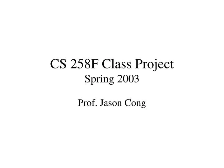 cs 258f class project spring 2003