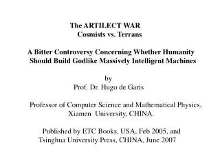 The ARTILECT WAR Cosmists vs. Terrans