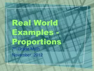 Real World Examples - Proportions