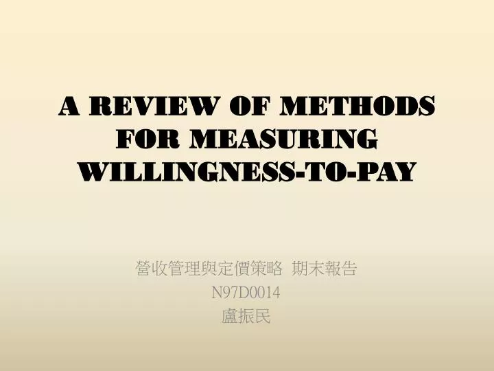 a review of methods for measuring willingness to pay