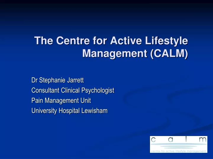 the centre for active lifestyle management calm