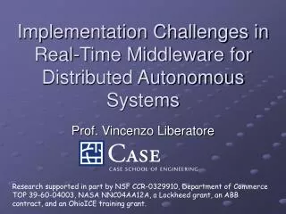 Implementation Challenges in Real-Time Middleware for Distributed Autonomous Systems
