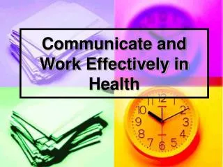 Communicate and Work Effectively in Health