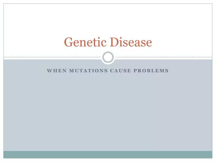 genetic disease