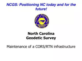 NCGS: Positioning NC today and for the future!