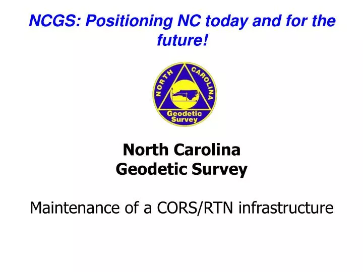 ncgs positioning nc today and for the future