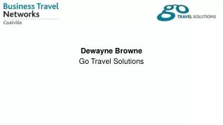 Dewayne Browne Go Travel Solutions