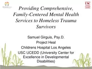 Providing Comprehensive, Family-Centered Mental Health Services to Homeless Trauma Survivors
