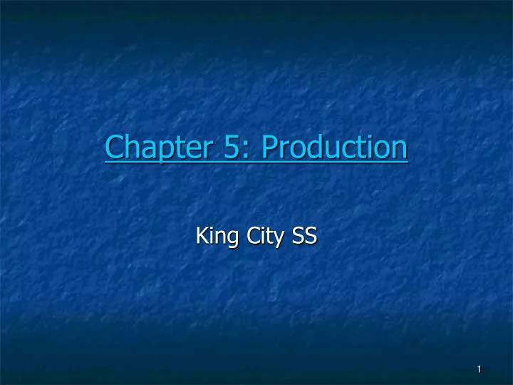 chapter 5 production