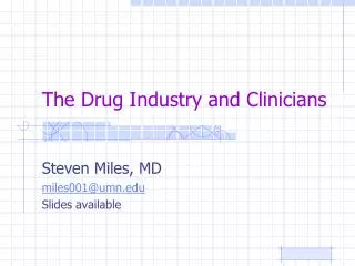 The Drug Industry and Clinicians