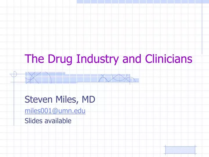 the drug industry and clinicians
