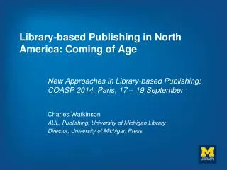 Library-based Publishing in North America: Coming of Age