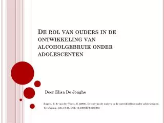 de rol van ouders in de ontwikkeling van alcoholgebruik onder adolescenten