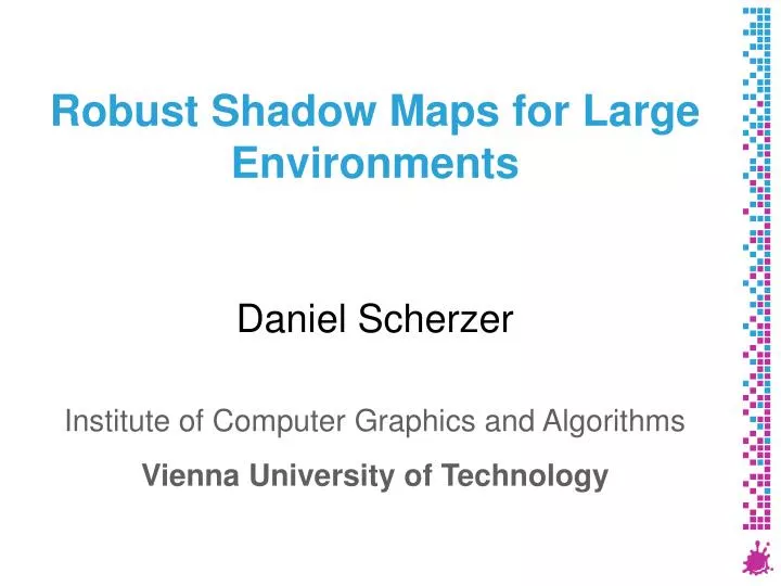 robust shadow maps for large environments