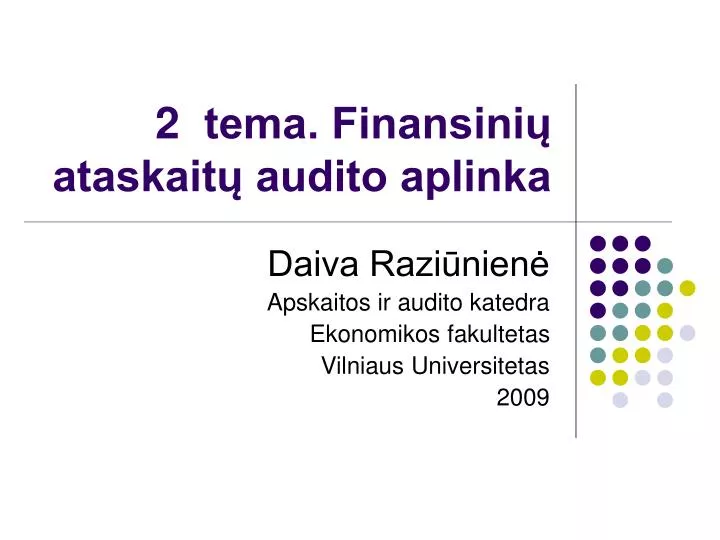 2 tema finansini ataskait audito aplinka