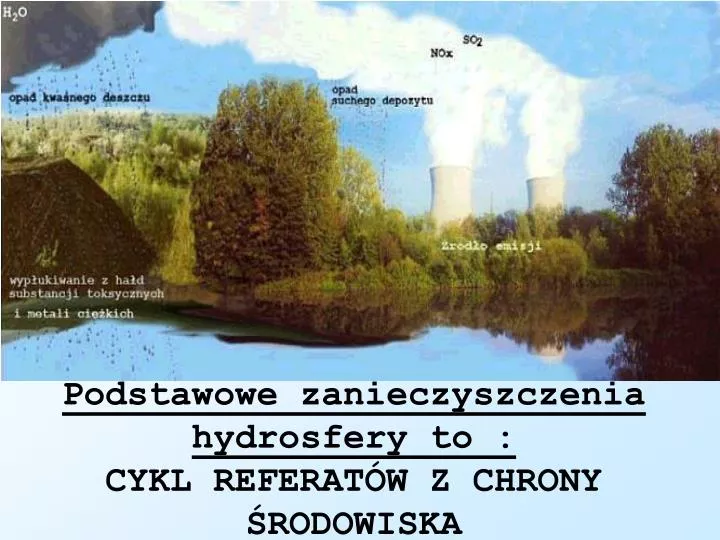 podstawowe zanieczyszczenia hydrosfery to cykl referat w z chrony rodowiska