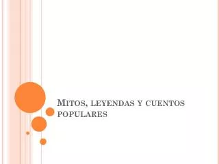 PPT - MITOS Y LEYENDAS PowerPoint Presentation, Free Download - ID:3844103