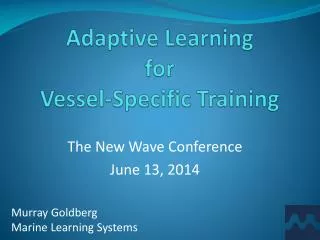 Adaptive Learning for Vessel-Specific Training