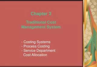 - Costing Systems - Process Costing - Service Department Cost Allocation